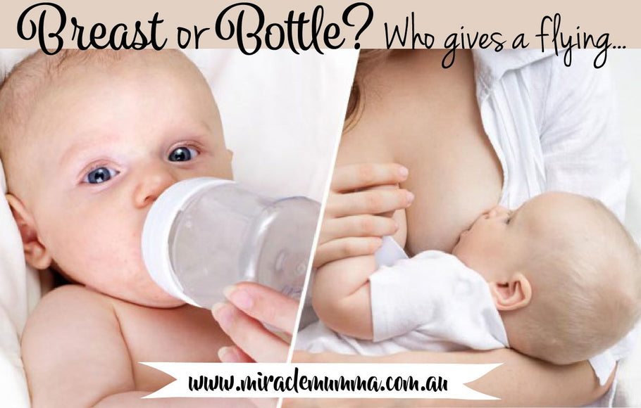 Breast or bottle? Who gives a flying….