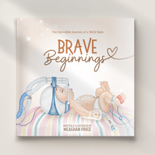 Load image into Gallery viewer, Brave Beginnings: NICU Picture Book