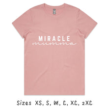 Load image into Gallery viewer, Miracle Mumma Ladies Tee